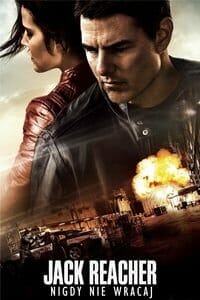Jack Reacher: Nigdy nie Wracaj (2016)
