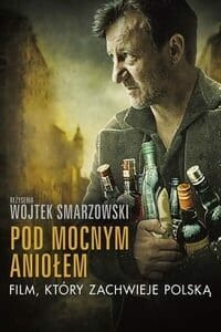 Pod Mocnym Aniołem (2014)