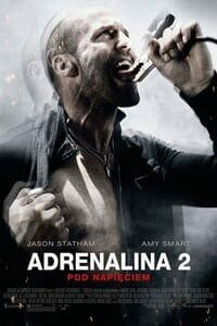Adrenalina 2 - Pod napięciem (2009)